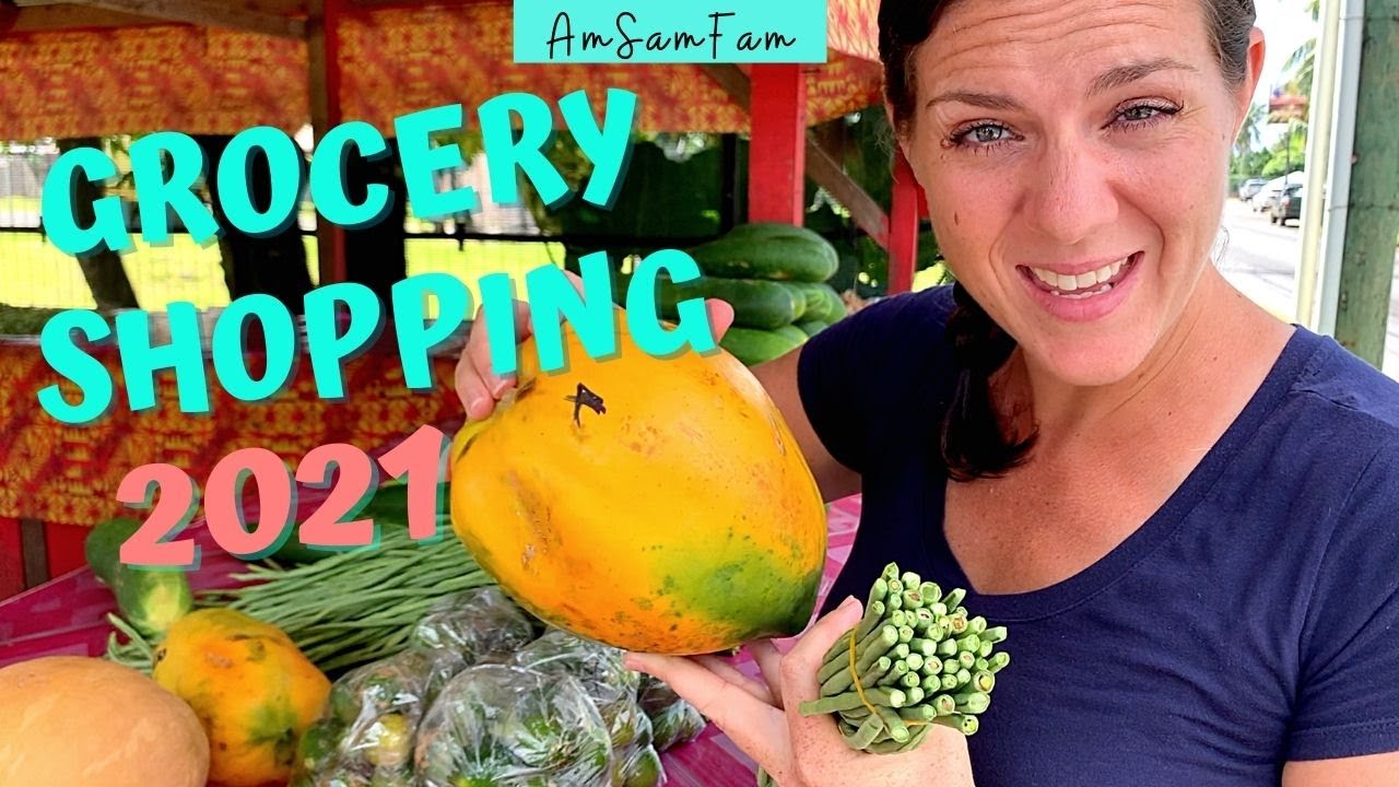 GROCERY SHOPPING 2021 | COST OF LIVING IN AMERICAN SAMOA | Living Expenses on a Tropical Island