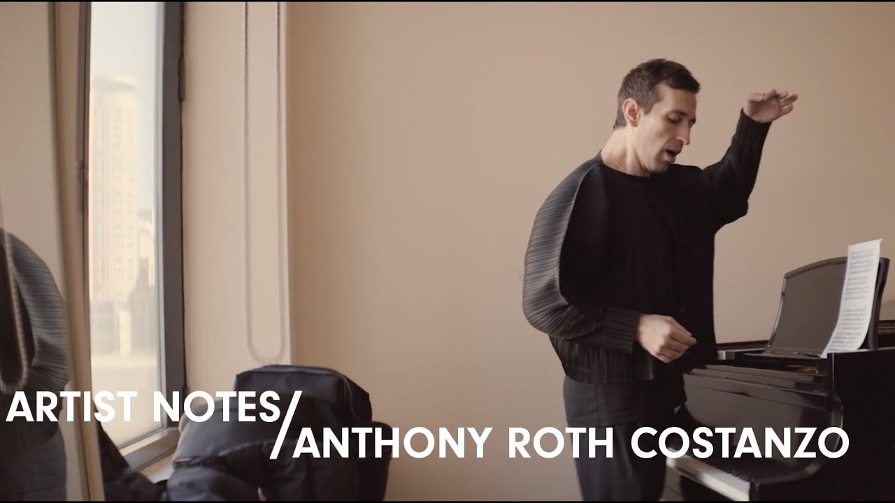 Artist Notes | Anthony Roth Costanzo