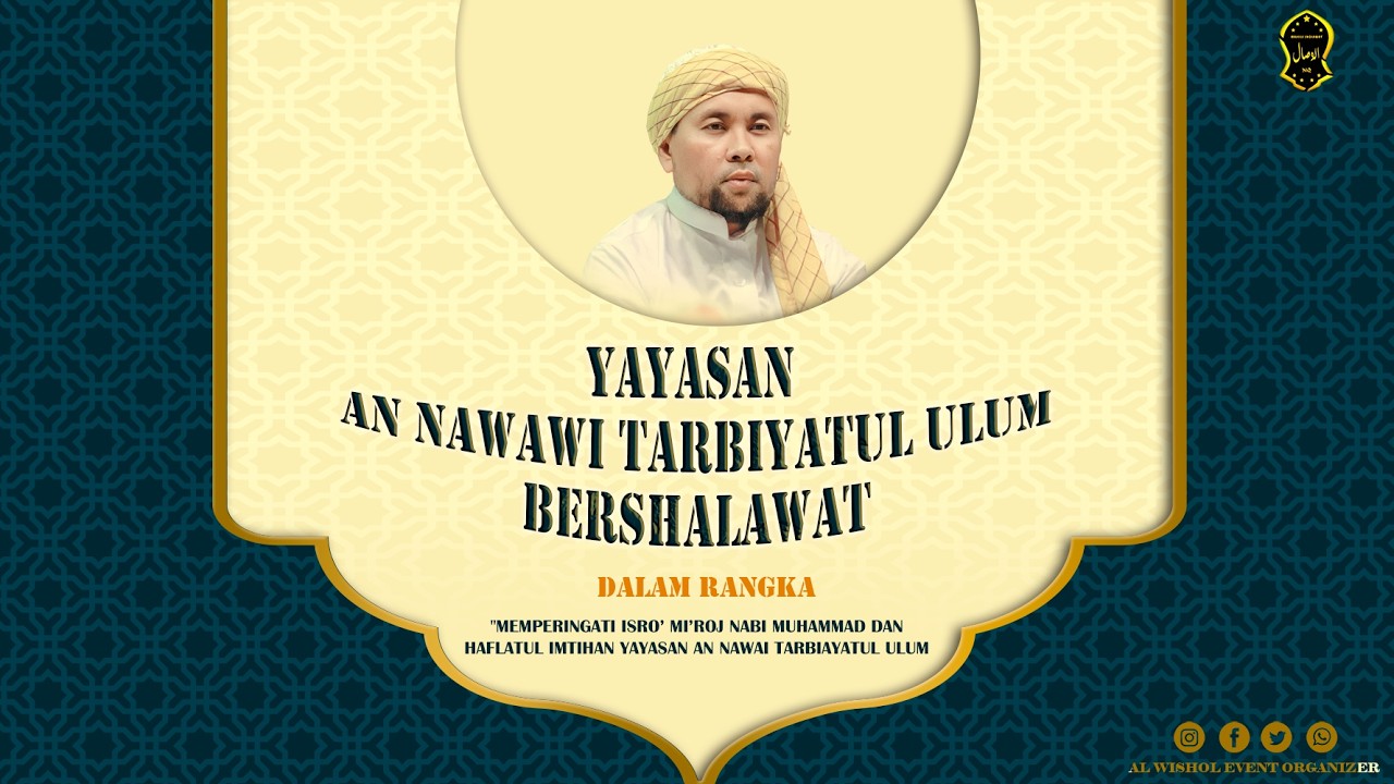 🔴LIVE  II YAYASAN AN NAWAWI TARBIYATUL ULUM BERSHOLAWAT  BERSAMA MAJELIS SHOLAWAT AL WISHOL