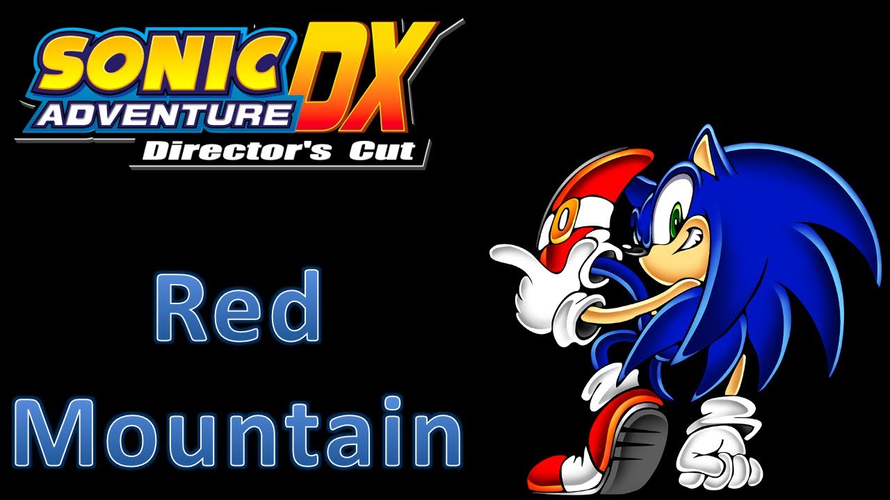 Sonic Adventure DX - A Rank Missions: Red Mountain (Sonic)