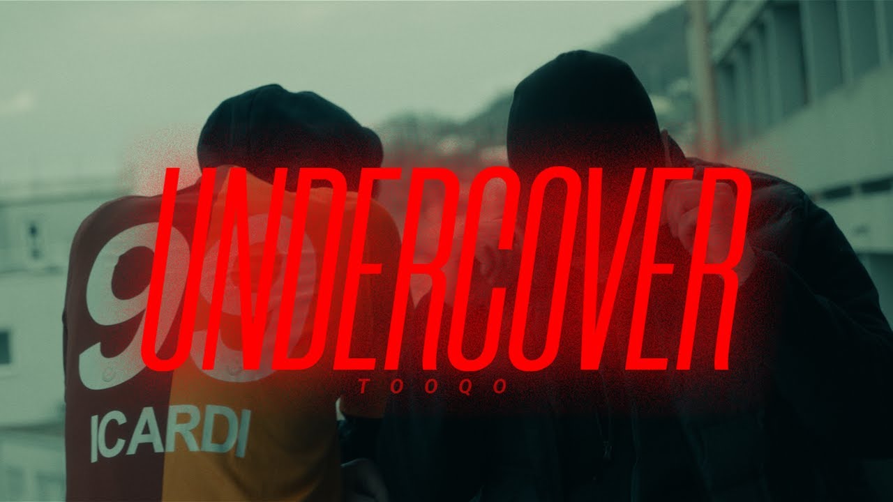 Tooqo - Undercover (Official Music Video)