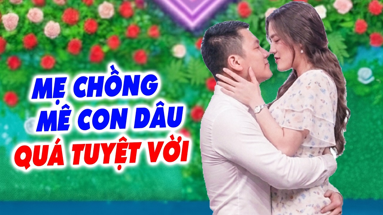 Đi hẹn hò gặp bạn gái TUYỆT VỜI 10 ĐIỂM chàng trai hốt trúng hủ vàng mẹ chồng THƯƠNG DÂU SỐ 1 - HHQL