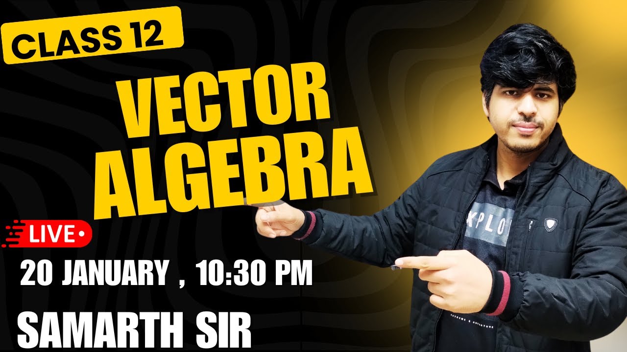 CLASS 12 MATHS : VECTOR ALGEBRA ( CONCEPT & PYQ )