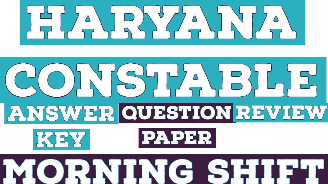 HARYANA CONSTABLE I POLICE I MALE  I MORNING SHIFT I QUESTION PAPER I EXAM ANALYSIS I ANSWER KEY