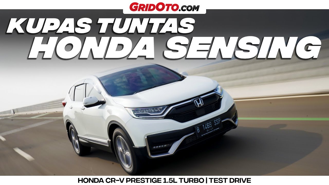 Honda CR-V Prestige Turbo Dilengkapi Honda Sensing, Bagaimana Cara Kerjanya? I Test Drive I GridOto