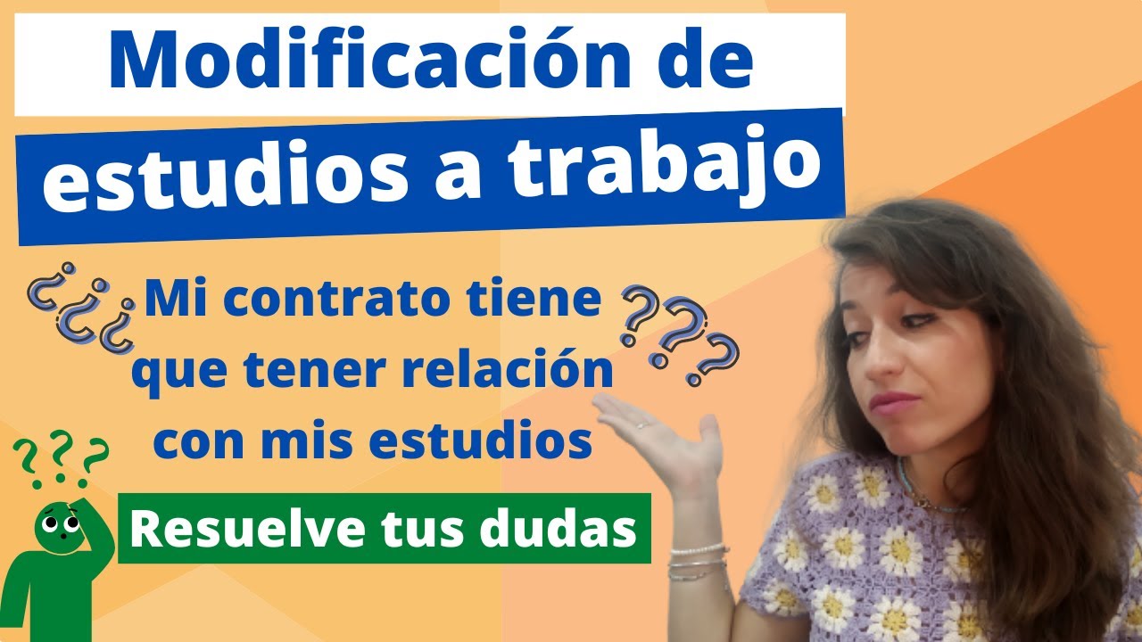 Modificar estudios a permiso de residencia y trabajo: ¿Tengo que trabajar de lo que he estudiado?