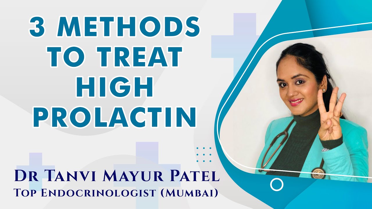 3 ways of Treat High Prolactin hormone