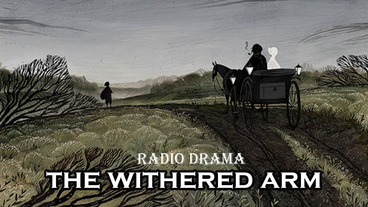 The Withered Arm | Radio Drama