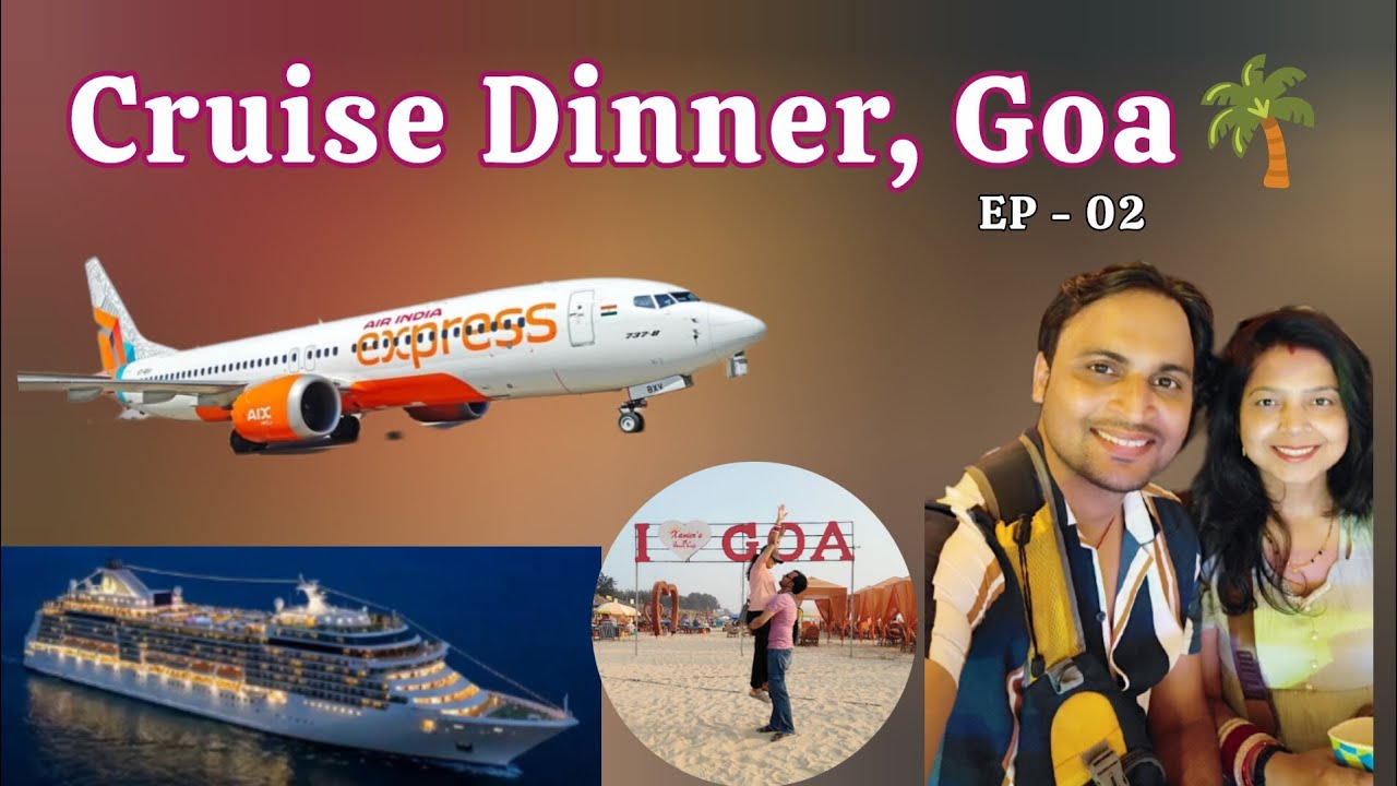 Cruise Dinner, Baga Beach ✈️😍🏖️ | Goa Trip 2026,  EP - 02 #viral #travel #goadiaries #trending 