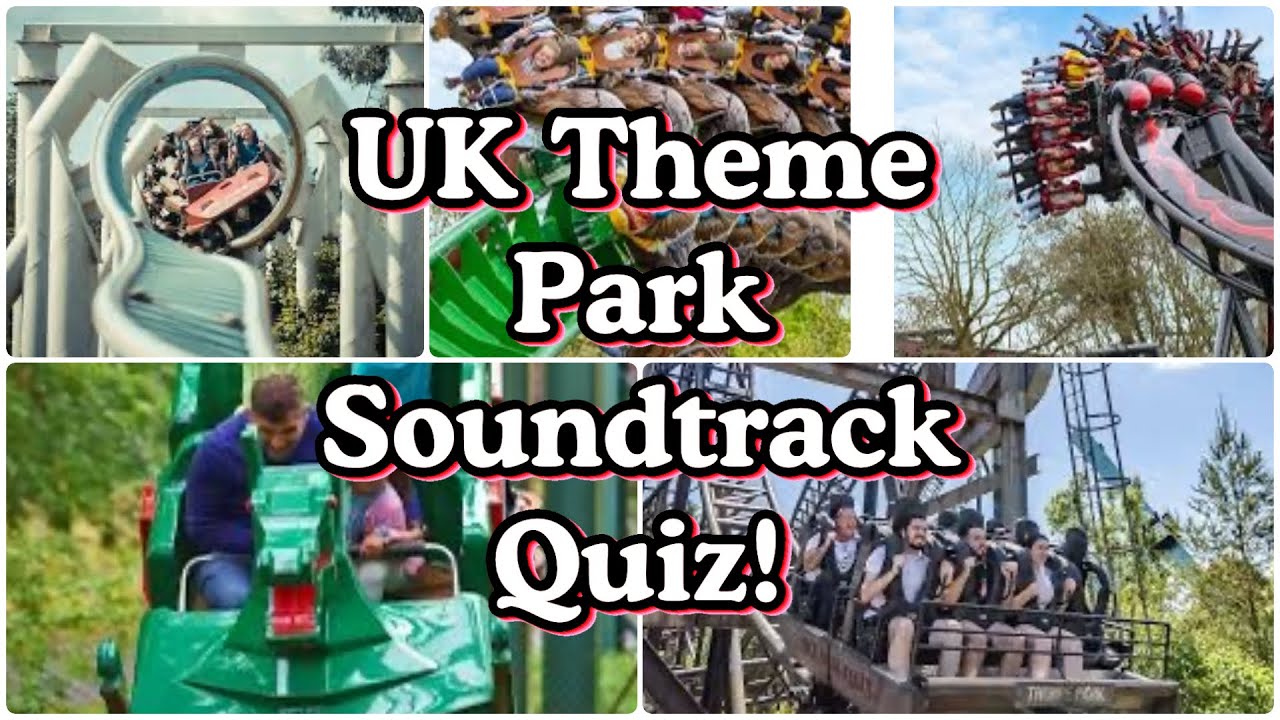 UK Theme Park Soundtrack Quiz!