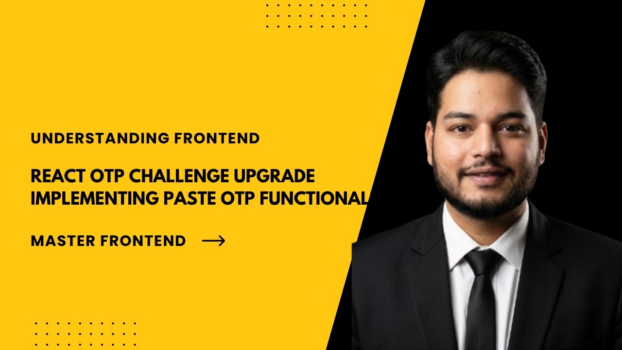 React OTP Challenge Upgrade  | Implementing Paste OTP Functionality