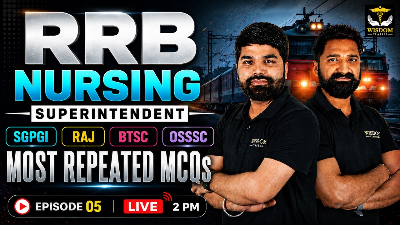 RRB Nursing Superintendent  | SGPGI | OSSSC | BTSC | Rajasthan Nursing 2026 Top MCQs Classes