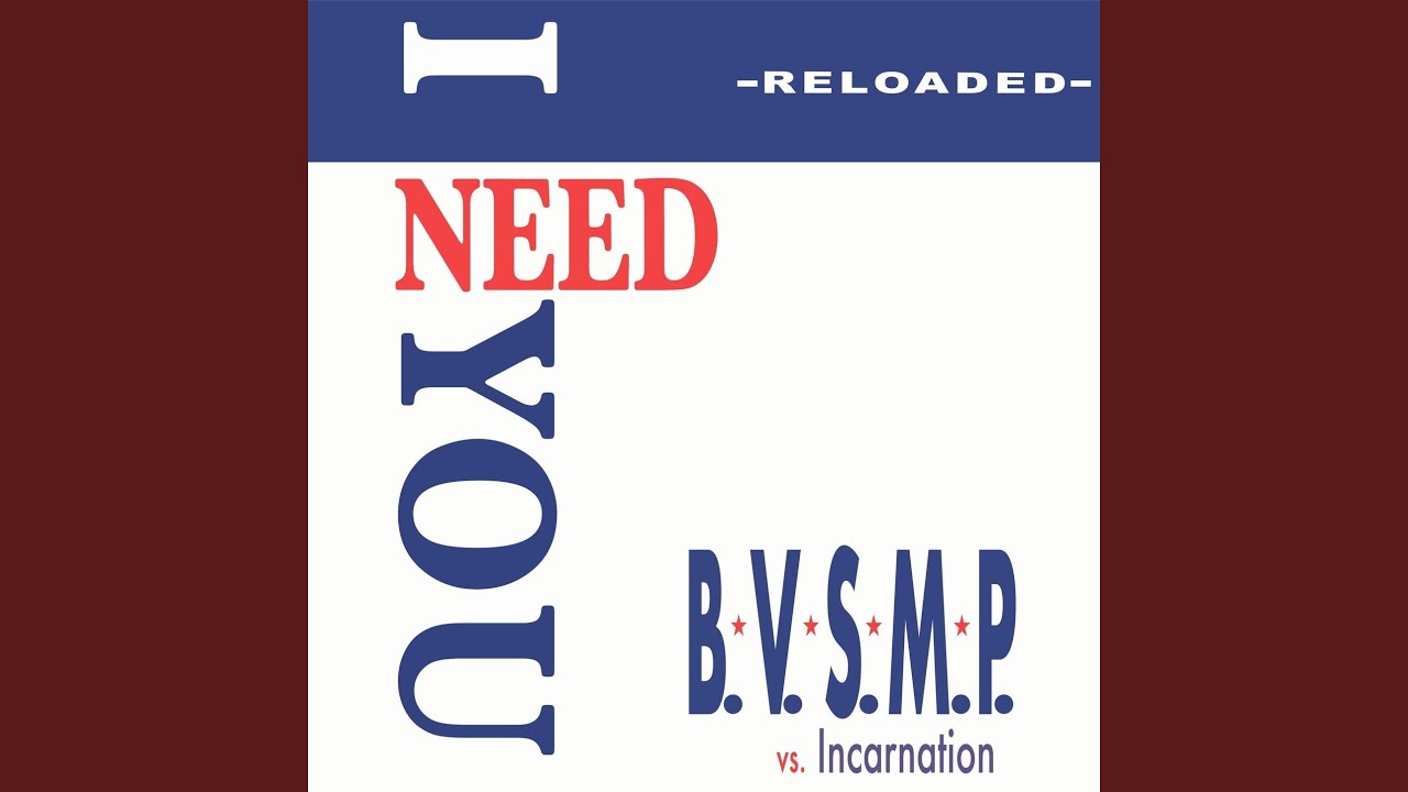 I Need You (1988 European Radio Mix)