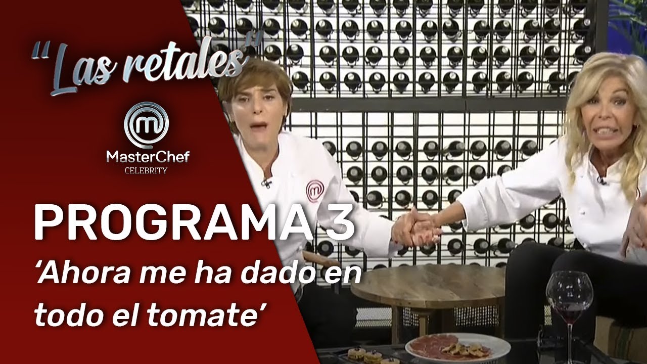 **AHORA ME HA DADO EN TODO EL TOMATE** | Las Retales | Programa 3 | MasterChef Celebrity