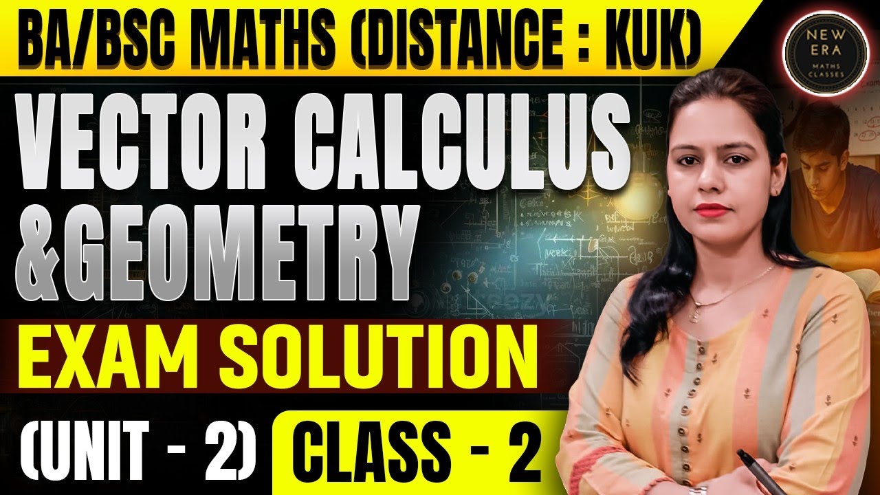 Vector Calculus and Geometry | Vector Integration | Exam Solution | New Era Maths Classes 