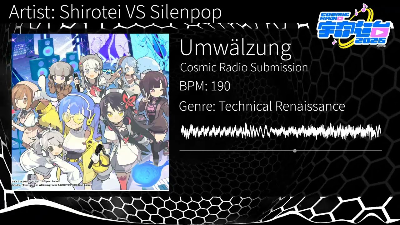 《 #CosmicRadio2025 》Umwälzung - Shirotei vs Silenpop