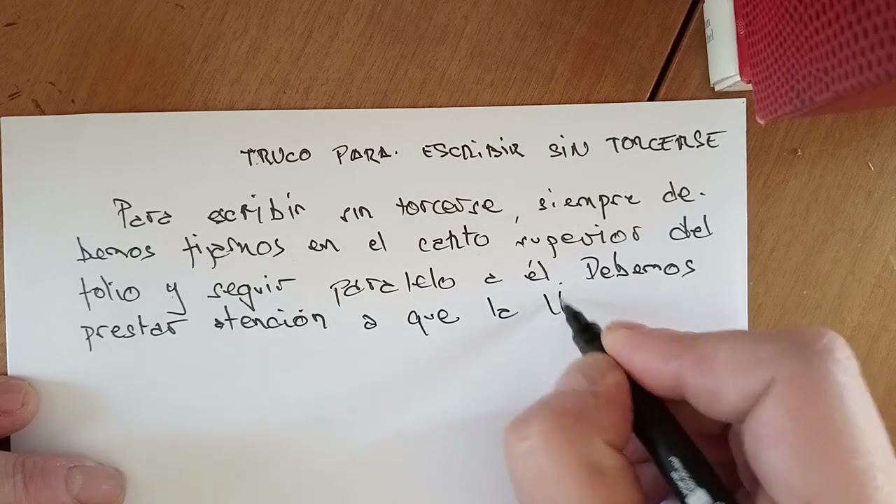 40. TRUCO PARA ESCRIBIR SIN TORCERSE.