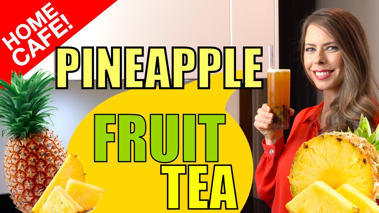 Pineapple Fruit Tea: The Perfect Recipe for Your Home or Business