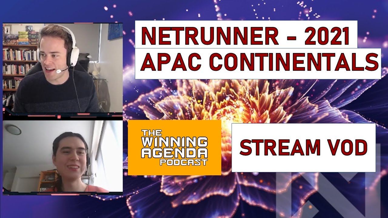 Netrunner - 2021 NISEI Asia Pacific Continentals Stream VOD - Swiss Rounds (Part 1)