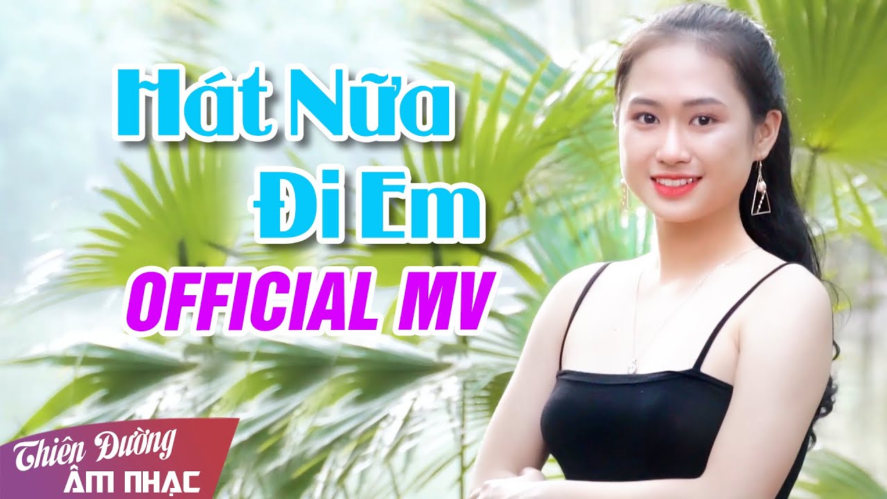 HÁT NỮA ĐI EM - HUY TRƯỜNG & VÂN ANH | OFFICIAL MV