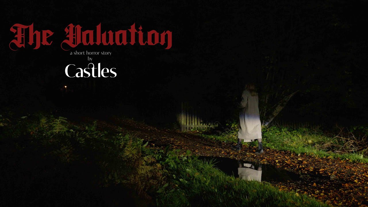 'The Valuation' - A Short Horror Film by Castles