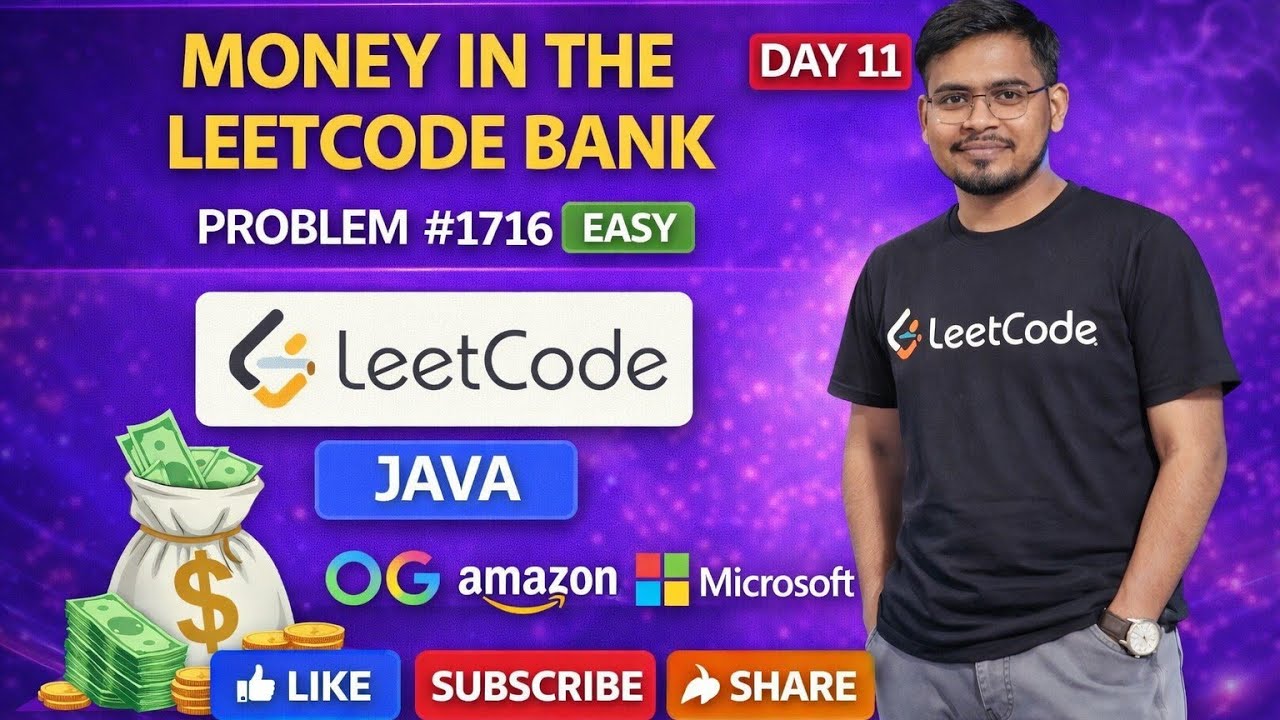 Day 11 🔥 Money in LeetCode Bank (LeetCode 1716) | Java Easy Solution 💰