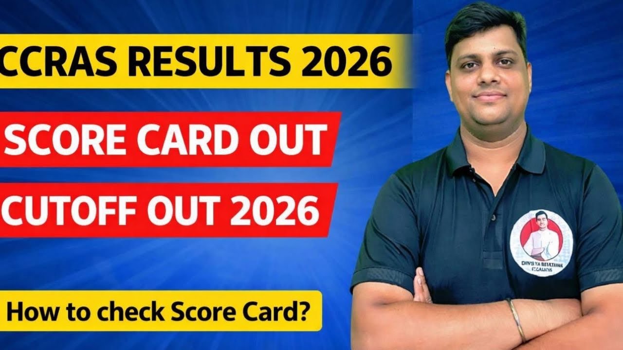 CCRAS RESULTS AND SCORE CARD OUT 2026 | SCORE CARD OUT CCRAS OUT 2026 | CCRAS CUTOFF 2026
