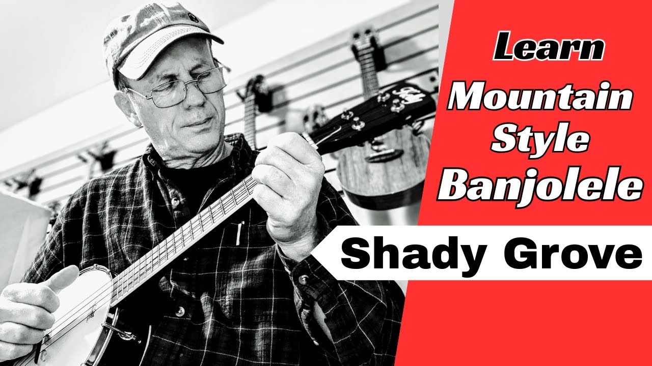 Изучите игру на банджолеле в горном стиле — обучающее видео Shady Grove Banjo Ukulele