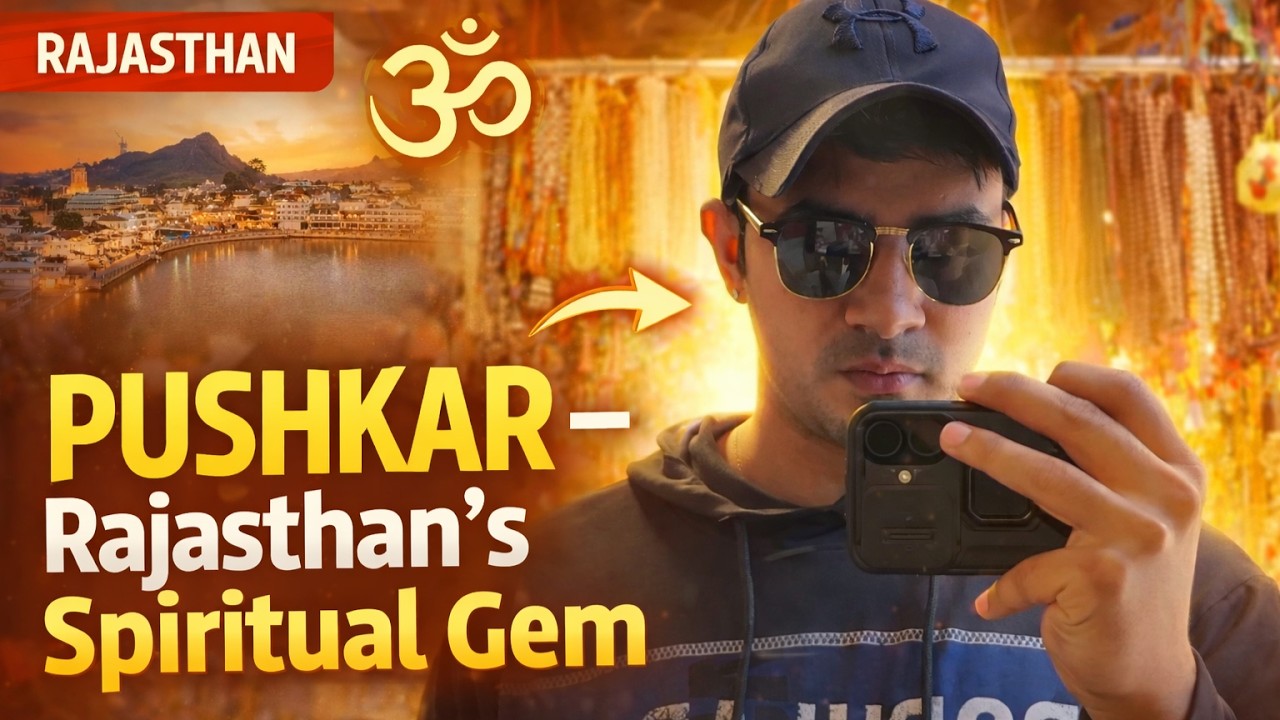 Exploring Pushkar: Rajasthan’s Spiritual Gem
