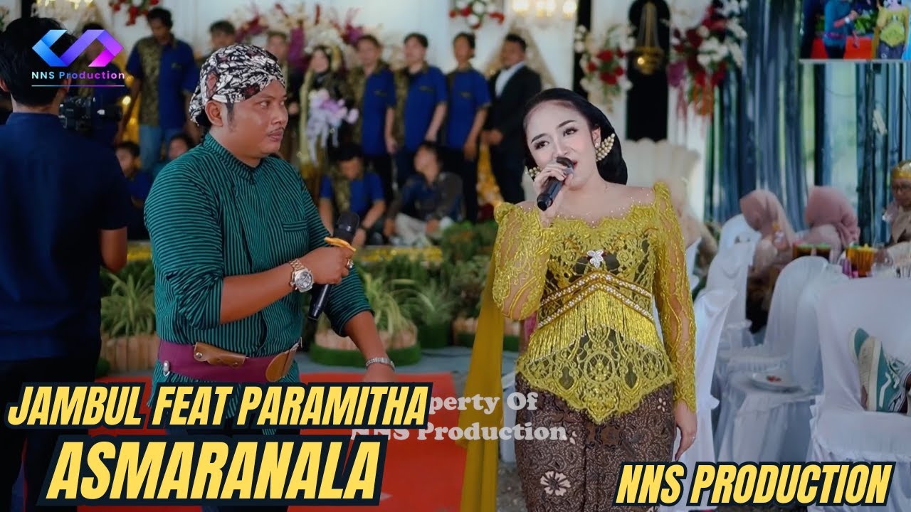 Asmaranala // Wahyu Jambul Feat Paramita Putri // NNS Production