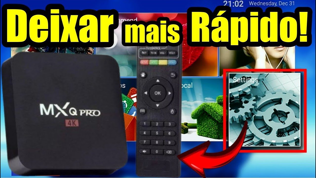COMO DEIXAR A TV BOX MAIS RÁPIDA| COMO CONFIGURAR O TV BOX
