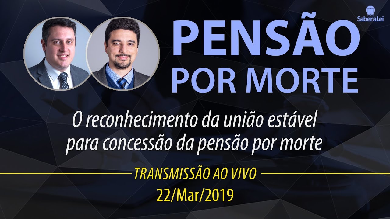 O reconhecimento da união estável para concessão da pensão por morte