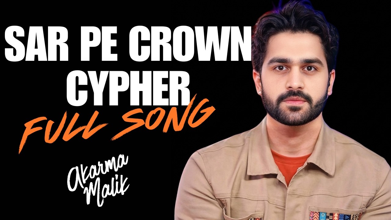 Sar Pe Crown Cypher (Official Music Video) | CROWN | Akarma Malik | #1 Trending Punjabi Rap 2026 👑🔥