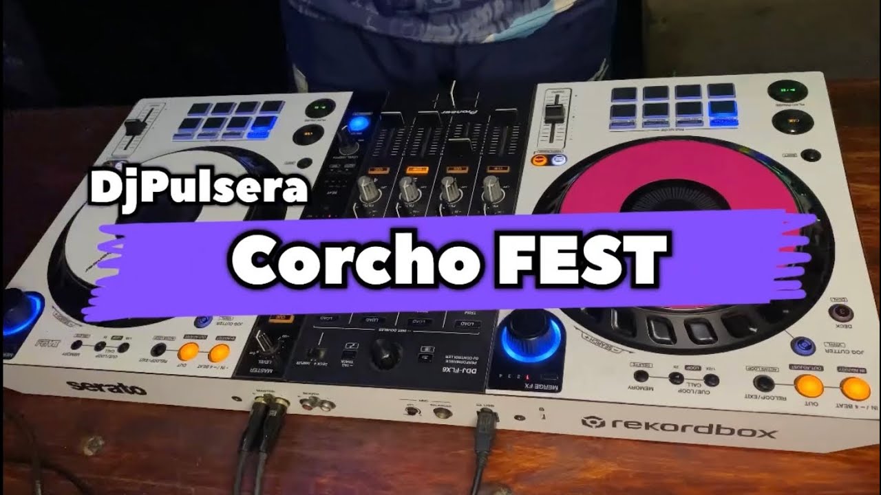 Corcho FEST CUARTETO MEZCLADITO - Dj Pulsera (Set Live)