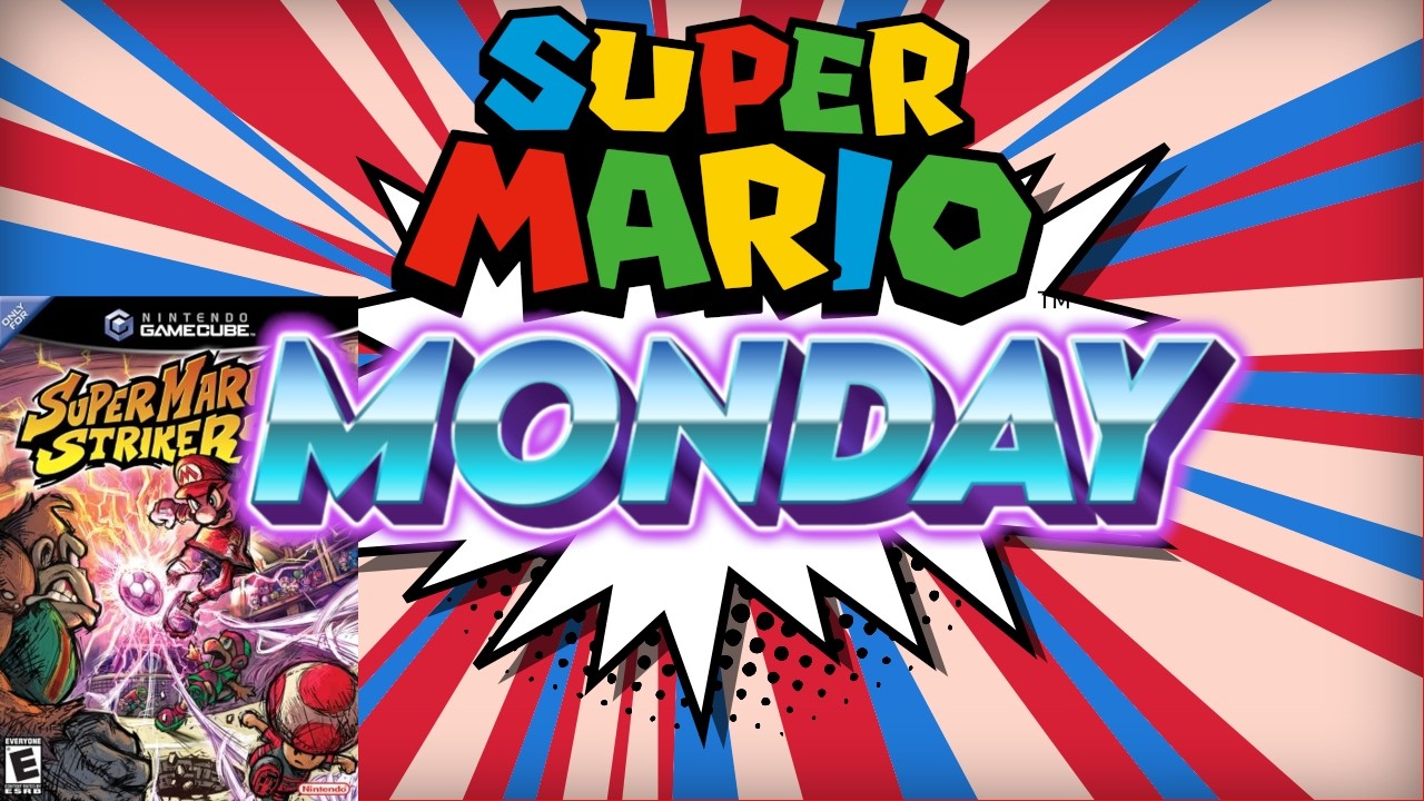 Super Mario Monday - Super Mario Strikers