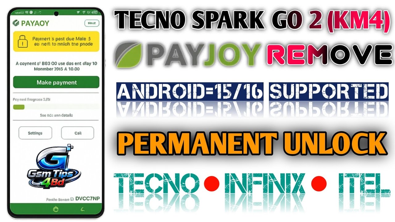 Tecno Spark Go 2 (KM4) Payjoy Remove Permanent Android 15/16 All Model Supported Payjoy Unlock 2026