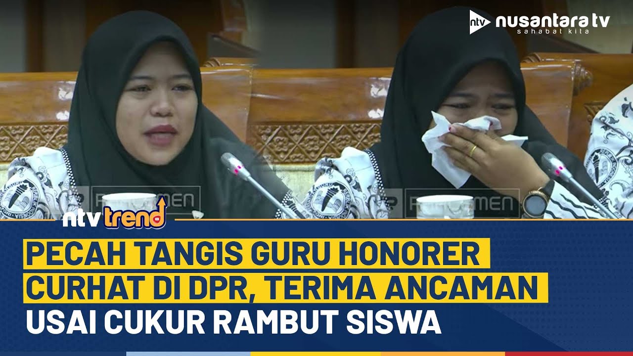 Pecah Tangis Guru Honorer di DPR! Curhat Terima Ancaman Usai Cukur Rambut Siswa | NTV