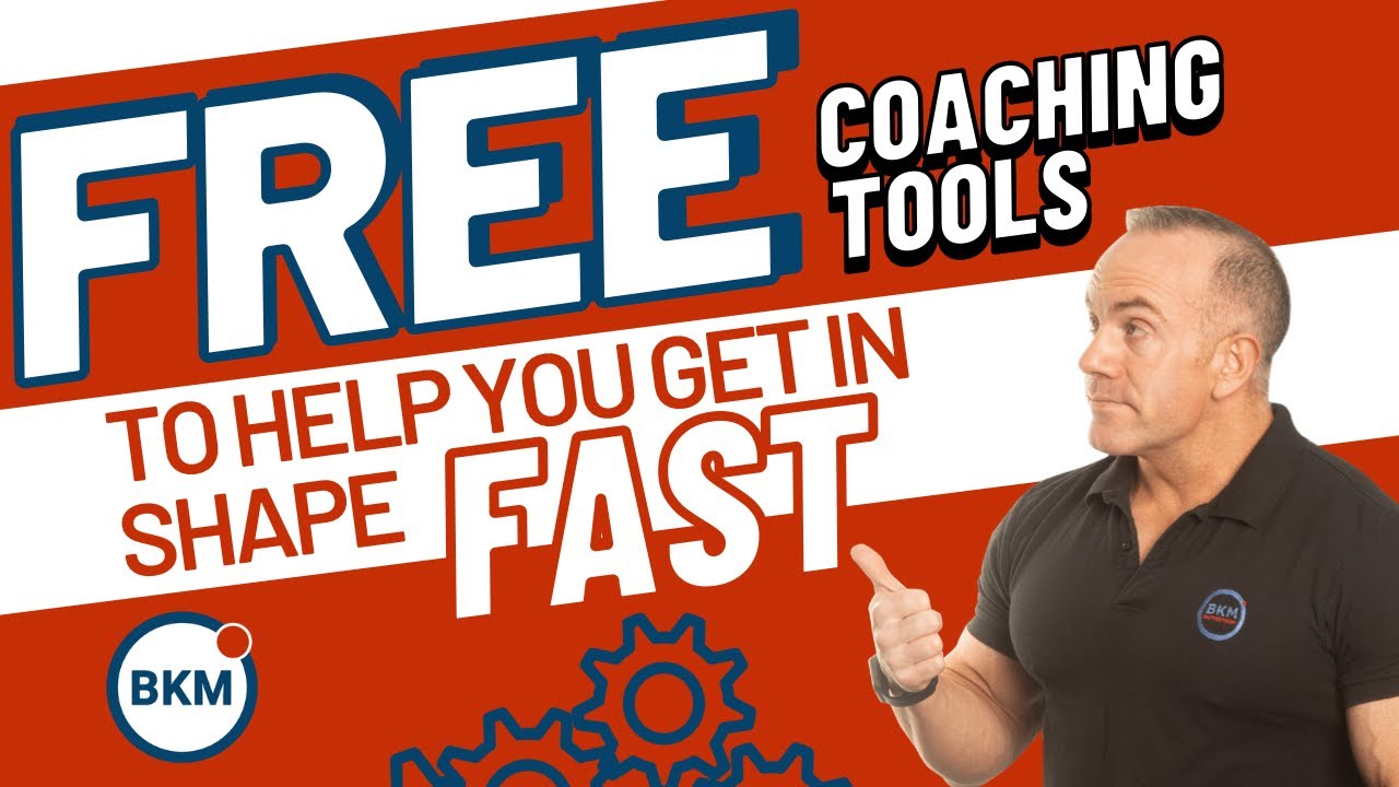 My free coaching tools to help you get in shape fast