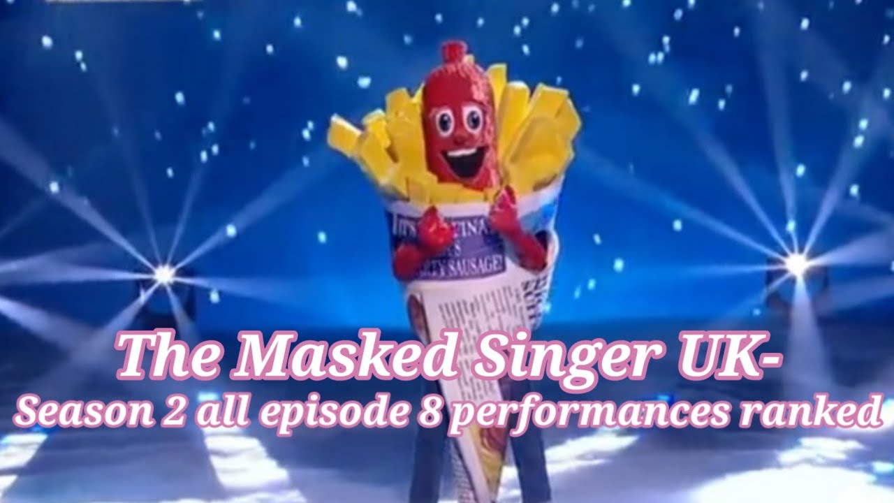The Masked Singer UK season 2- all episode 8 performances ranked