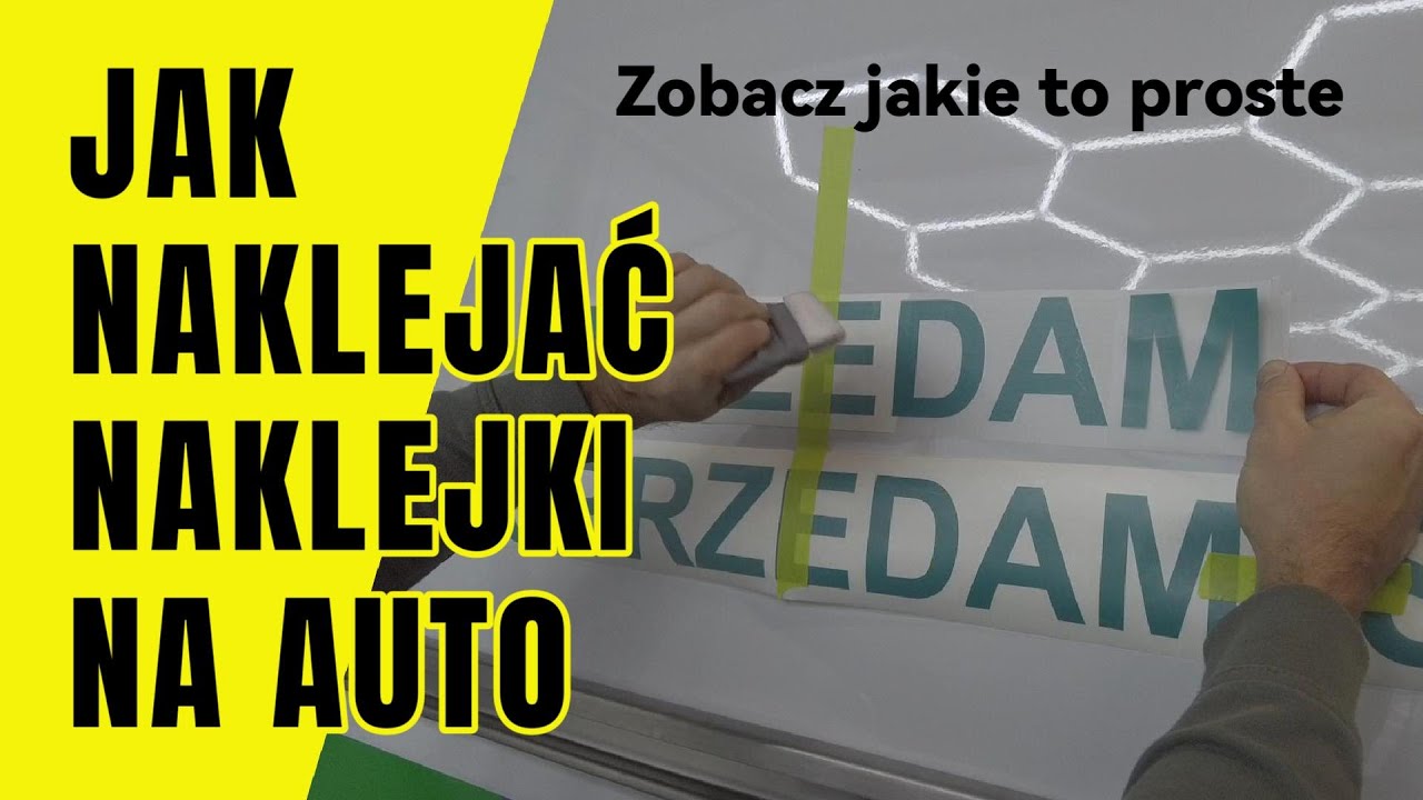 Jak nakleić naklejki na auto, naklejanie naklejek na samoch&oacute;d, prosty spos&oacute;b, zobacz jak