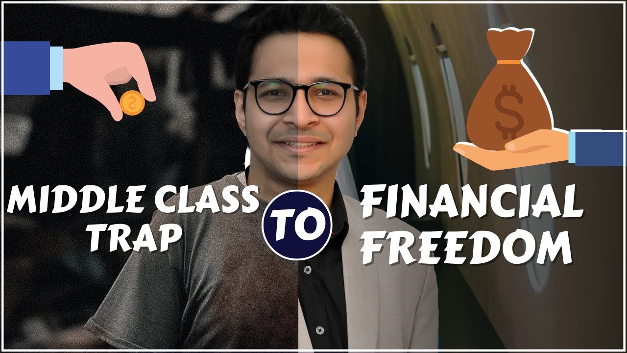 Middle class trap to Financial freedom | How much money you need to become rich?