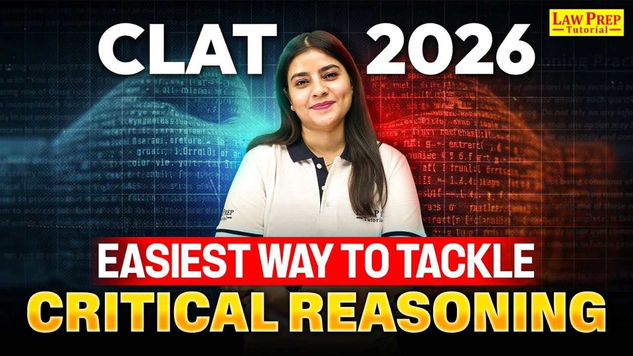 How to Master Critical Reasoning? CR Made Easy | Critical Reasoning for CLAT 2026