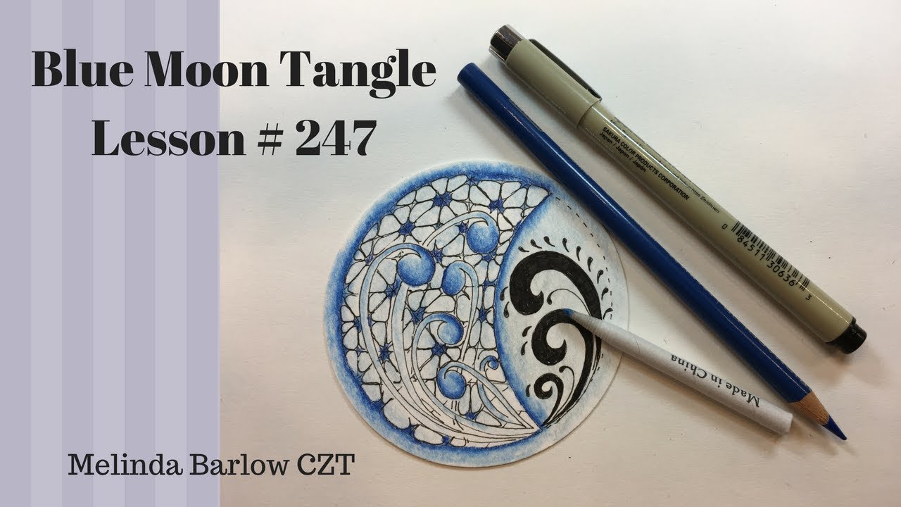 Blue Moon Tangle Lesson # 247