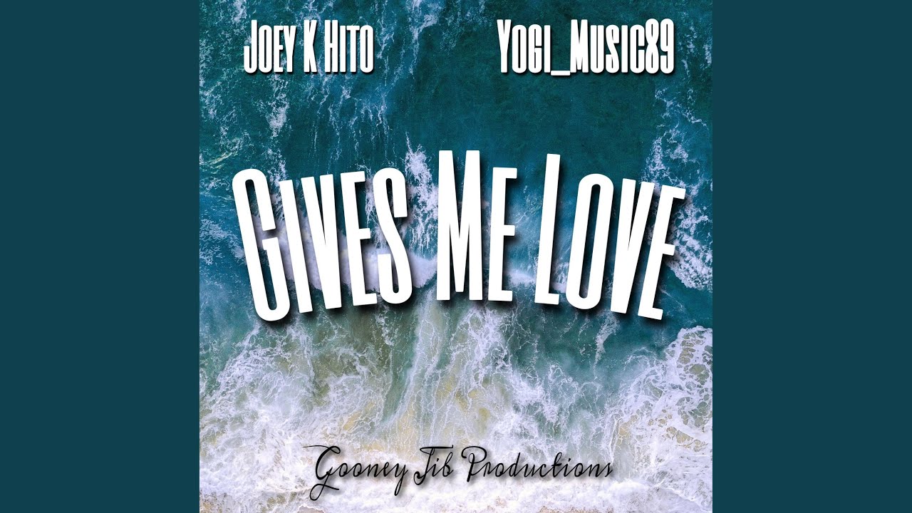 Gives Me Love (feat. Yogi_Music89)