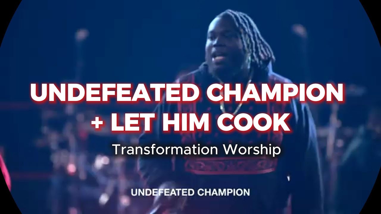 Undefeated Champion // Let Him Cook - Transformation Church Service (Mike Todd)