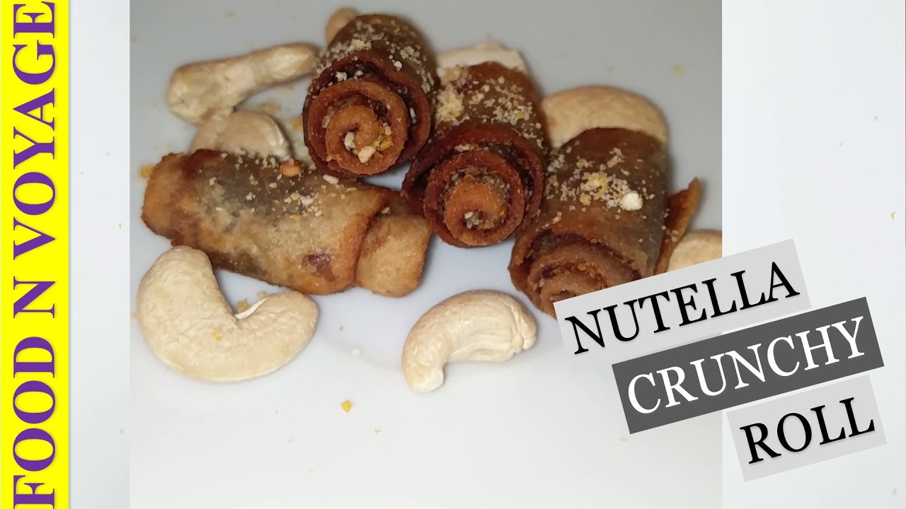 Recipe #34 | Crunchy Nutella Roll | Nutella Special |2020