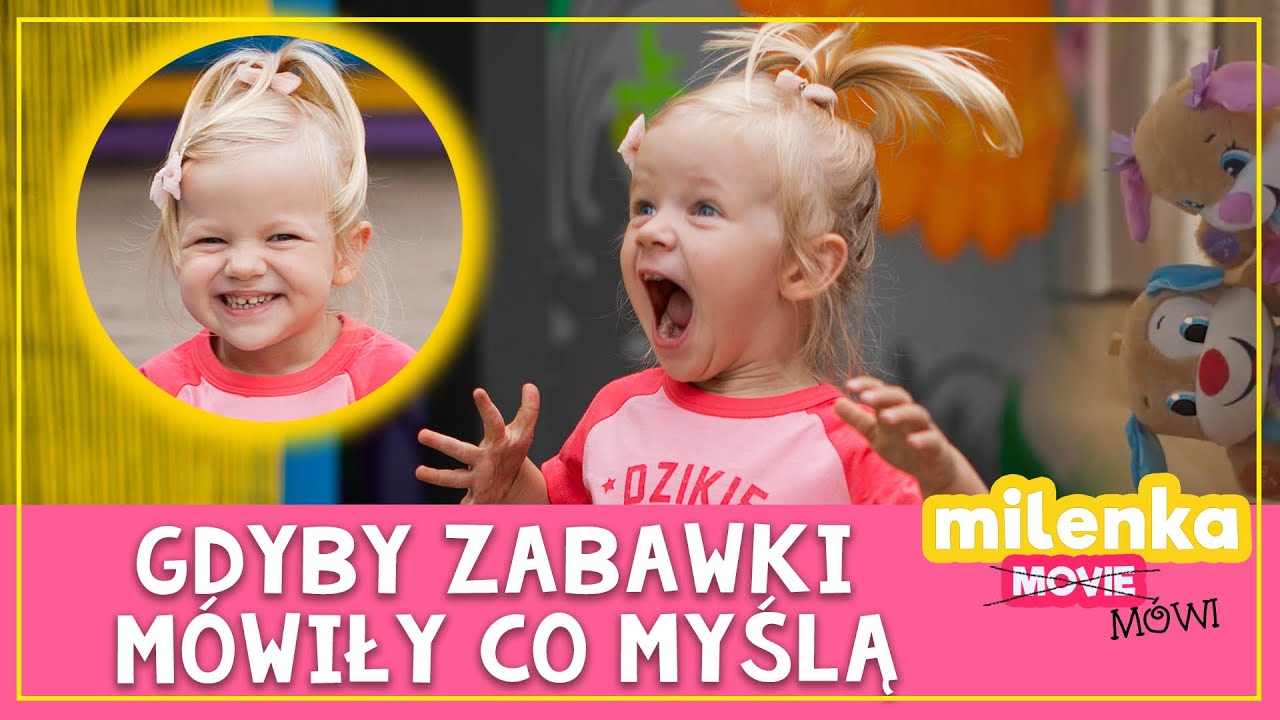 💥#MilenkaMówi GDYBY ZABAWKI MÓWIŁY CO MYŚLĄ 😱
