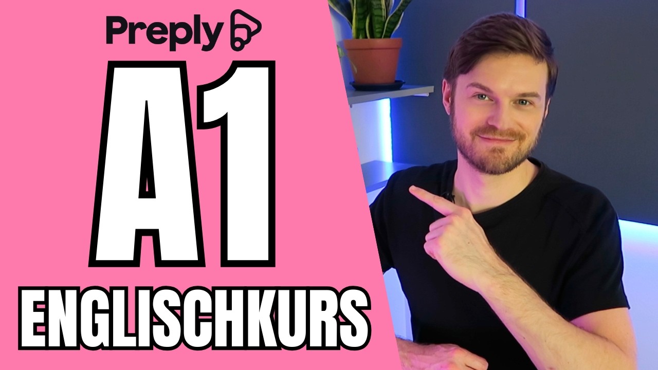 Der Ultimative A1 Englischkurs! Einführung für Anfänger mit Erklärung auf Deutsch!