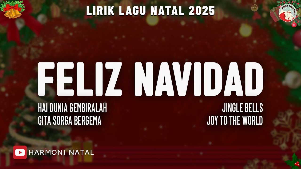 Lagu Natal Terbaru 2025 (Lirik) - Feliz Navidad | Hai Dunia Gembiralah | Lagu natal Terpopuler 2025