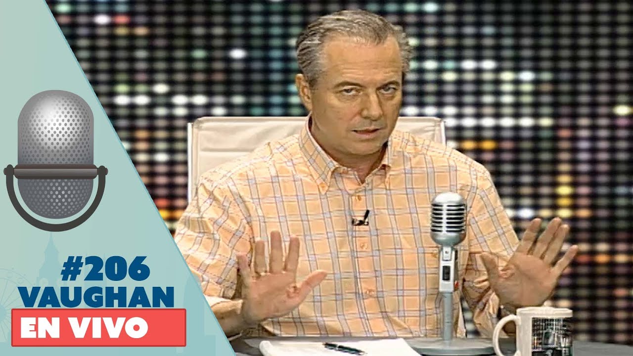Vaughan en Vivo Episode 206 | Vaughan TV